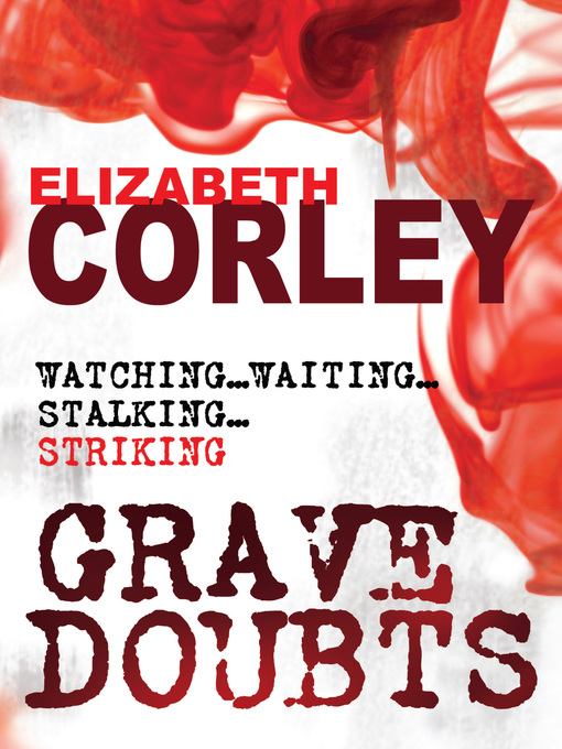 Title details for Grave Doubts by Elizabeth Corley - Available